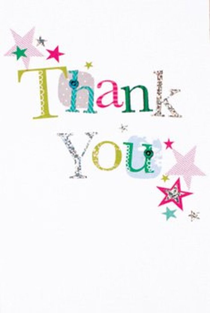 There's a graceful exuberance to this thank you card, much like the quiet pride felt walking through Brockley's leafy streets on a bright morning. The letters curve and twist with character: some playful, decked in polka dots and bouncing arcs, others elegant and composed, echoing the artistic energy that thrives at local venues like the Brockley Jack. Around the message, clusters of vibrant stars-some striped in sparkling pink, others awash in turquoise or shimmering silver-draw the eye and embellish the words with extra cheer. The composition maintains a refined, airy balance; the white background offers a generous canvas that allows every colour and detail to breathe, echoing the spacious greens of Telegraph Hill. An understated sophistication permeates the card, toeing the line between formal gratitude and warm familiarity, making it suitable for both neighbours and lifelong friends. As a local florist, I see how this tasteful card, delivered with fresh flowers, becomes a symbol of thoughtful connection-an uplifting gesture as memorable as a stroll through Brockley's hidden gardens, expressing gratitude that lasts well beyond the moment. It's a card meant to accompany a bouquet for any occasion, universally warm and quietly celebratory.